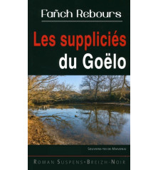 LES SUPPLICIÉS DU GOËLO