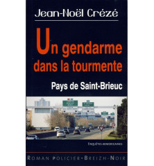 UN GENDARME DANS LA TOURMENTE - pays de Saint-Brieuc