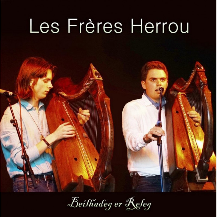 LES FRERES HERROU - Beilhadeg er Releg (Veillée au Relec)