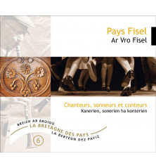 CD LE PAYS FISEL - Chanteurs, sonneurs et conteurs (La Bretagne des pays, vol.6)