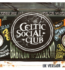CD THE CELTIC SOCIAL CLUB - From Babylon to Avalon / UK version