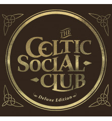 CD THE CELTIC SOCIAL CLUB - Deluxe Edition (CD + DVD live aux Vieilles Charrues)