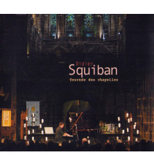CD DIDIER SQUIBAN - LA TOURNÉE DES CHAPELLES