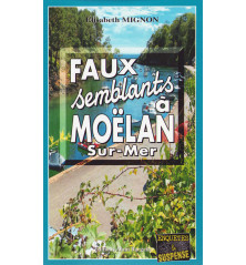 FAUX-SEMBLANTS A MOËLAN-SUR-MER