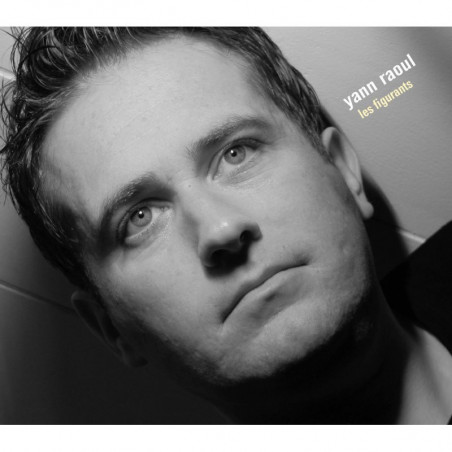 CD YANN RAOUL - LES FIGURANTS